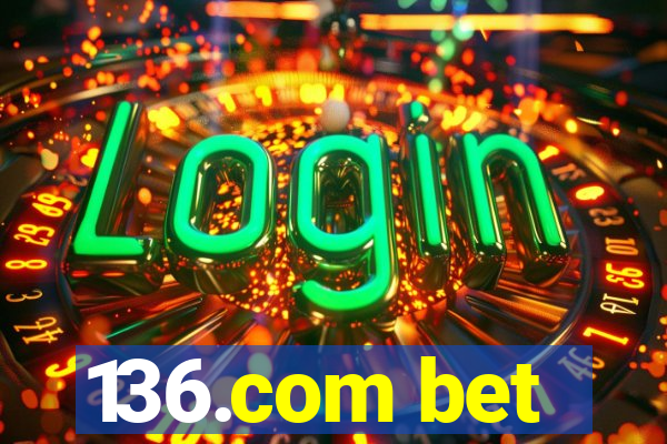 136.com bet